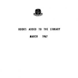Books  added to the Library March 1967
