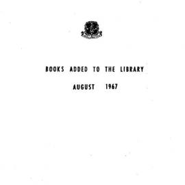 Books  added to the Library August 1967