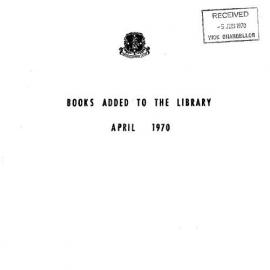 Books  added to the Library April 1970