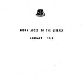 Books  added to the Library January 1971
