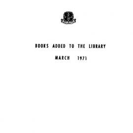 Books  added to the Library March 1971