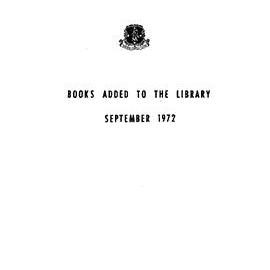 Books  added to the Library September 1972