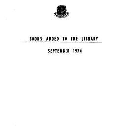 Books  added to the Library September 1974