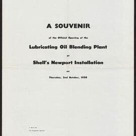 A souvenir of the official opening of Lubricating Oil Blending Plant at Shell's Newport Installation